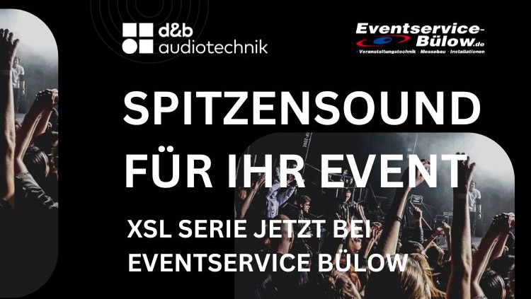 d&b auditotechnik XSL Soundsystem bei Eventservice Bülow zur Miete